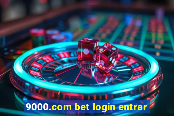 9000.com bet login entrar